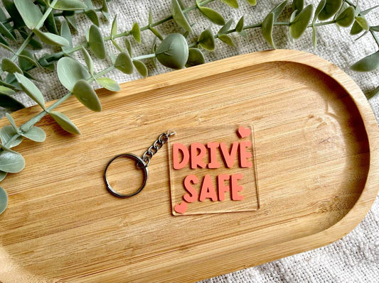 'Drive Safe' Acrylic Keyring